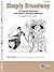 Simply Broadway: 18 Favorite Selections from Classic Broadway Musicals (Simply Series)