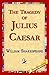 The Tragedy of Julius Caesar