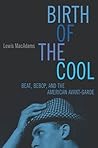Birth Of The Cool by Lewis MacAdams