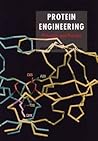 Protein Engineering: Principles and Practice