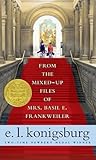 From the Mixed-Up Files of Mrs. Basil E. Frankweiler by E.L. Konigsburg