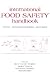 International Food Safety Handbook by Kees van der Heijden