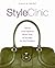 Style Clinic: How to Look F...