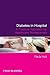 Diabetes in Hospital: A Pra...