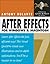 After Effects 7 for Windows And Macintosh: Visual Quickpro Guide
