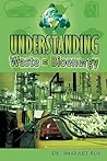 Understanding Waste = Bioenergy by Smarajit Roy