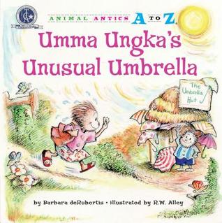 Umma Ungka's Unusual Umbrella (Animal Antics A to Z)
