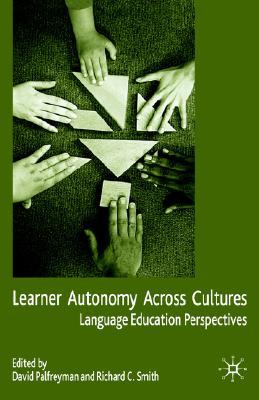 Learner Autonomy Across Cultures: Language Education Perspectives (Hardcover)