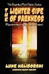 Lighter Side of Darkness (Haunted Field Guide) Lighter Side of Darkness (Haunted Field Guide)