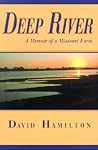 Deep River: A Memoir of a Missouri Farm (Volume 1)