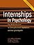 Internships in Psychology: The APAGS Workbook for Writing Successful Applications and Finding the Right Fit