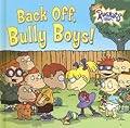 Back Off, Bully Boys!