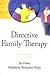 Directive Family Therapy (H...
