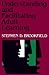 Understanding and Facilitating Adult Learning by Stephen D. Brookfield