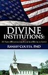 Divine Institutions: The Nature of Denominational Growth and Decline in America