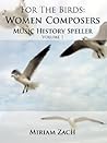 For the Birds: Women Composers Music History Speller (1)