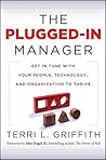 The Plugged-In Manager by Terri L. Griffith