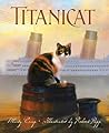 Titanicat by Marty Crisp