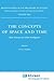 The Concepts of Space and T...