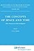 The Concepts of Space and Time by Milic Capek