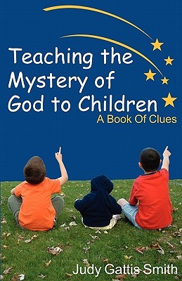 Teaching the Mystery of God to Children (Paperback)