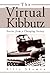 The Virtual Kibbutz