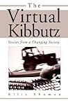 The Virtual Kibbutz by Ellis Shuman