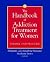 The Handbook of Addiction T...