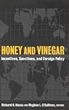 Honey and Vinegar: Incentives, Sanctions, and Foreign Policy