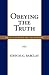 Obeying the Truth by John M.G. Barclay