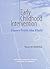 Early Childhood Intervention by Institute of Medicine