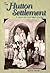The Hutton Settlement: A Home for One Man's Family