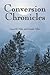 Conversion Chronicles by Lisa M.S. Stiles