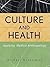 Culture and Health: Applyin...