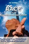 Race and the Assemblies of God Church: The Journey from Azusa Street to the "Miracle of Memphis" Race and the Assemblies of God Church: The Journey from Azusa Street to the "Miracle of Memphis"