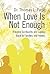 When Love Is Not Enough: Bringing Spirituality and Coping Back to Families and Homes