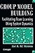 Group Model Building: Facilitating Team Learning Using System Dynamics
