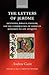The Letters of Jerome: Asceticism, Biblical Exegesis, and the Construction of Christian Authority in Late Antiquity (Oxford Early Christian Studies)