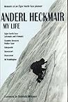 My Life by Anderl Heckmair