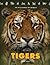 Tigers (The Wild World of Animals)