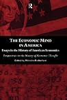 The Economic Mind in America: Essays in the History of American Economics (Perspectives on the History of Economic Thought)