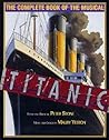 Titanic: The Complete Book of the Musical