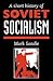 A Short History Of Soviet Socialism
