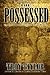 The Possessed (Haunted Illinois)