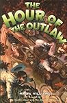The Hour of the Outlaw