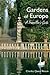 Gardens of Europe: A Traveller's Guide