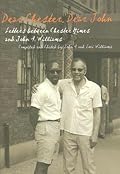 Dear Chester, Dear John: Letters Between Chester Himes and John A. Williams (African American Life)