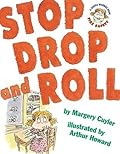 Stop Drop and Roll (A Book about Fire Safety)