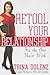 Retool Your Relationship: Fix the One You're With
