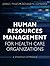 Human Resources Management for Health Care Organizations: A Strategic Approach
